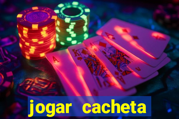 jogar cacheta valendo dinheiro